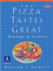 Pizza Tastes Great, The, Dialogs and Stories - Book