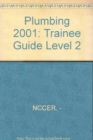 Plumbing : Trainee Guide Level 2 - Book
