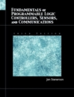 Fundamentals of Programmable Logic Controllers, Sensors, and Communications - Book