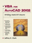 VBA for AutoCAD 2002 : Writing AutoCAD Macros - Book