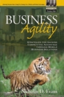Business Agility : Strategies for Gaining Competitive Advantage through Mobile Business Solutions - Book
