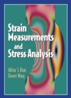 Strain Measurements and Stress Analysis - Book