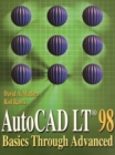 AutoCAD LT 98 : Basics Through Advanced - Book