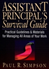 Assistant Principal's Survival Guide : Practical Guidelines and Materials for Managing All Areas of Your Work - Book
