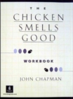 Chicken Smells Good, The, Dialogs and Stories Workbook - Book
