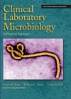 Clinical Laboratory Microbiology : A Practical Approach - Book