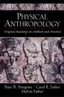 Physical Anthropology : Original Readings in Method and Practice - Book