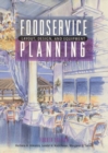 Foodservice Planning : Layout, Design, and Equipment - Book