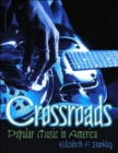 Crossroads : Popular Music in America - Book
