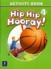 Hip Hip Hooray Student Book (with Practice Pages), Level 4 Activity Book (without Audio CD) - Book