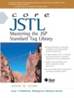 Core JSTL : Mastering the JSP Standard Tag Library - Book