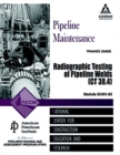 62401-03 Radiographic Testing of Pipeline Welds, Paperback - Book