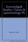 Knowledge& Reality : Classic&Epistomology - Book