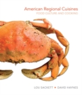 American Regional Cuisines : Food Culture and Cooking - Book