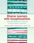 Diverse Learners with Exceptionalities : Culturally Responsive Teaching in the Inclusive Classroom - Book