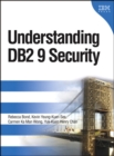 Understanding DB2 9 Security : DB2 Information Management Software - Book
