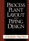 Process Plant Layout and Piping Design - Book
