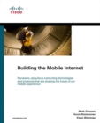 Building the Mobile Internet - Mark Grayson