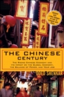 The Chinese Century : The Rising Chinese Economy and Its Impact on the Global Economy, the Balance of Power, and Your Job - Book