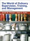 The World of Culinary Supervision, Training, and Management - Book