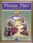 Picture This! : Learning English Through Pictures Student Book Bk. 1 - Book