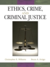 Ethics, Crime and Criminal Justice - Book