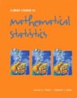 Brief Course in Mathematical Statistics, A - Book