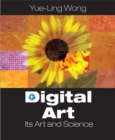 Digital Art : Its Arts and Science: United States Edition - Book