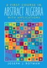 First Course in Abstract Algebra, A - Book