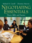 Negotiating Essentials : Theory, Skills, and Practices - Book