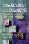 Organizations and Organizing : Rational, Natural and Open Systems Perspectives - Book
