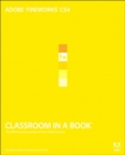 Adobe Fireworks CS4 Classroom in a Book - Adobe Creative Team