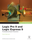 Apple Pro Training Series :  Logic Pro 9 and Logic Express 9 - David Nahmani