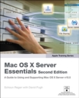 Apple Training Series :  Mac OS X Server Essentials - Schoun Regan