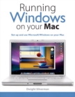 Running Windows on Your Mac - Dwight Silverman