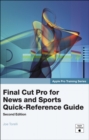 Apple Pro Training Series :  Final Cut Pro for News and Sports Quick-Reference Guide - Joe Torelli