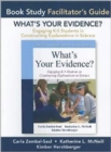 Facilitator's Guide for What's Your Evidence? : Engaging K-5 Children in Constructing Explanations in Science - Book