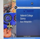 Vatterott Quincy HVAC Basic Refigeration Trainee Guide - Book