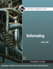 Boilermaking Trainee Guide, Level 1 - Book