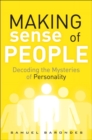 Making Sense of People : Decoding the Mysteries of Personality - eBook