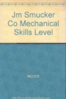 JM Smucker Co - Mechanical Skills Level 1 TG - Book
