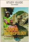 Cultural Anthropology : A Global Perspective Study Guide - Book