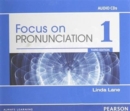 Focus on Pronunciation 1 Audio CDs - Book