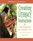 Creating Literacy Instruction for All Students in Grades 4 to 8 - Book