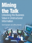 Mining the Talk : Unlocking the Business Value in Unstructured Information (Adobe Reader) - eBook