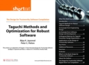 Taguchi Methods and Optimization for Robust Software (Digital Short Cut) - Bijay K. Jayaswal