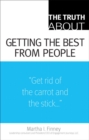 The Truth About Getting the Best from People - Book