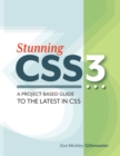 Stunning CSS3 : A project-based guide to the latest in CSS - eBook