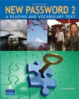 New Password 2: A Reading and Vocabulary Text (without MP3 Audio CD-ROM) - Book