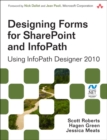 Designing Forms for SharePoint and InfoPath :  Using InfoPath Designer 2010 - Scott Roberts